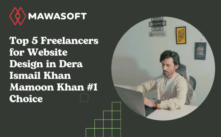 Top 5 Freelancers for Website Design in Dera Ismail Khan Mamoon Khan